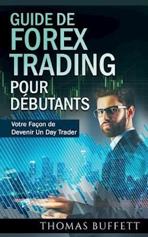 Guide de FOREX Trading pour Débutants