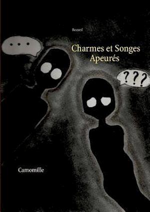 Charmes Et Songes Apeures