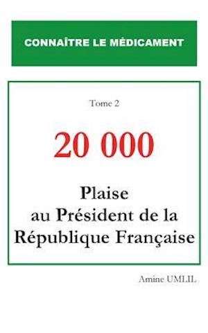 20 000 plaise au président de la république française