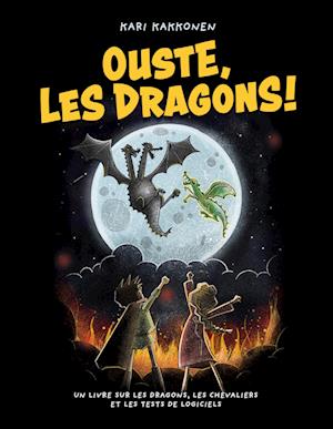 Ouste, les dragons !