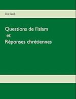 Questions de l'Islam et réponses chrétiennes