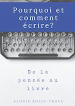 Pourquoi Et Comment Écrire?