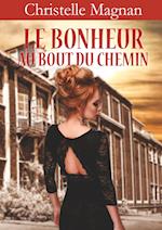 Le bonheur au bout du chemin