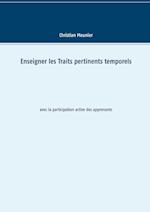 Enseigner les Traits pertinents temporels