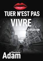 Tuer n'est pas vivre 1