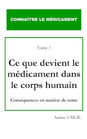 Ce que devient le médicament dans le corps humain