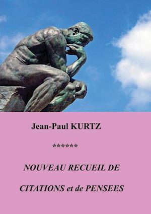 Nouveau Recueil de Citations Et de Pensées - Version 2016