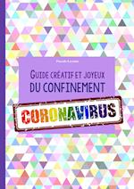 Guide créatif et joyeux du confinement CORONAVIRUS