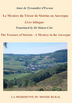 Le Mystere Du Tresor de Sistrius En Auvergne - Livre Bilingue