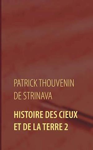 Histoire des Cieux et de la Terre 2