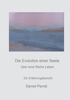 Die Evolution einer Seele