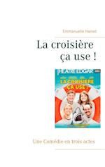 La croisière ça use