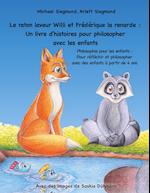 Le raton laveur Willi et Frédérique la renarde: Un livre d'histoires pour philosopher avec les enfants