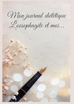 Mon journal diététique : l'oesophagite et moi...