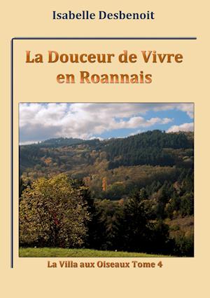 La Douceur de Vivre en Roannais