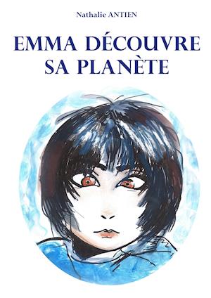 Emma découvre sa planète