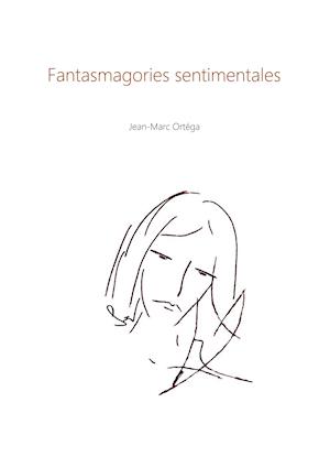 Fantasmagories Sentimentales