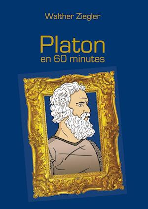 Platon En 60 Minutes