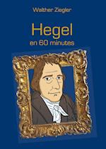 Hegel en 60 minutes