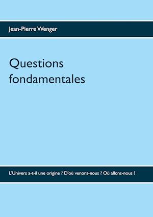 Questions fondamentales