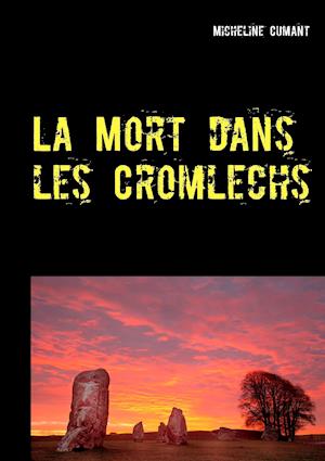 La Mort Dans Les Cromlechs