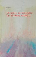 Une Grace, Une Esperance