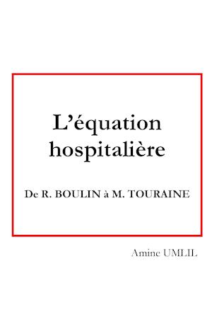 L'équation hospitalière