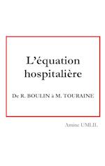 L'équation hospitalière