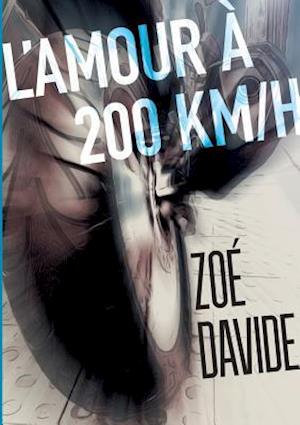 L'Amour À 200 Km/H