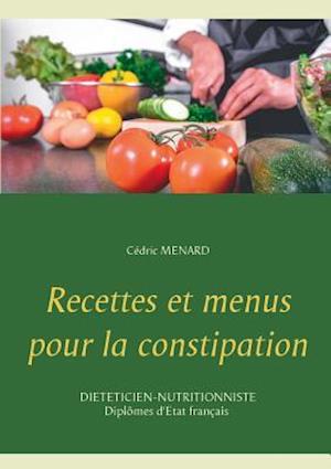 Recettes Et Menus Pour La Constipation