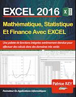 EXCEL 2016 - Mathematique, Statistique et Finance