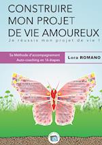 Construire mon Projet Amoureux -Vie affective