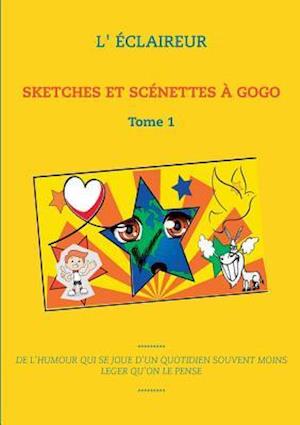 Sketches Et Scénettes À Gogo