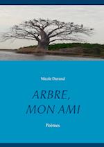 Arbre, Mon Ami