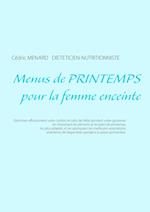 Menus de Printemps Pour La Femme Enceinte