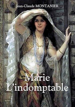 Marie - L'indomptable