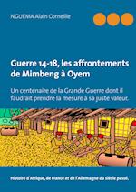 Guerre 14-18, les affrontements de Mimbeng à Oyem