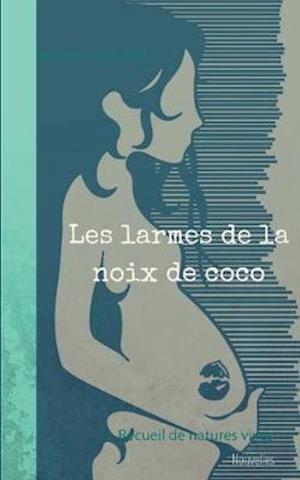 les larmes de la noix de coco