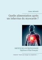 Quelle Alimentation Apres Un Infarctus Du Myocarde ?