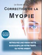 Le guide de la correction de la myopie