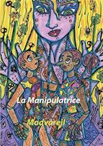 La Manipulatrice