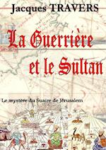 La Guerrière et le Sultan