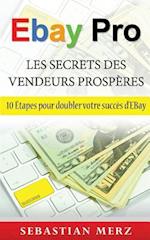 EBay Pro - Les Secrets Des Vendeurs Prospères