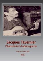 Jacques Tavernier chansonnier d'après guerre