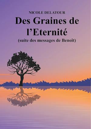 Des Graines de l'Eternité