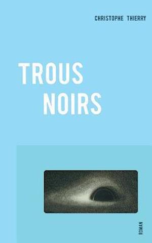 Trous Noirs