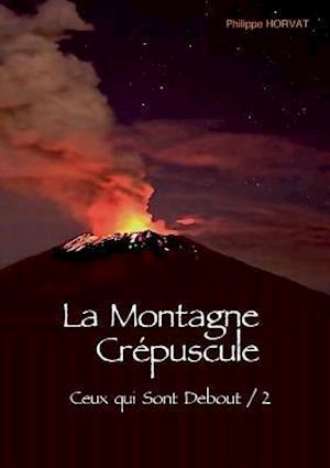 La Montagne Crepuscule