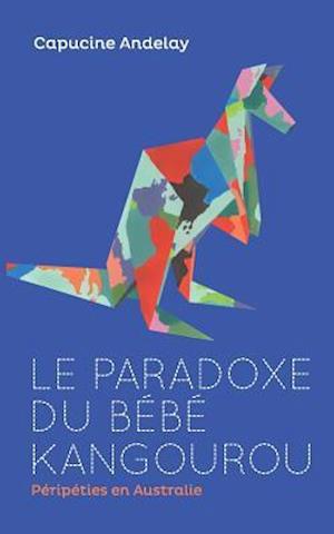 Le paradoxe du bébé kangourou