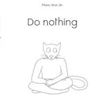 Do Nothing