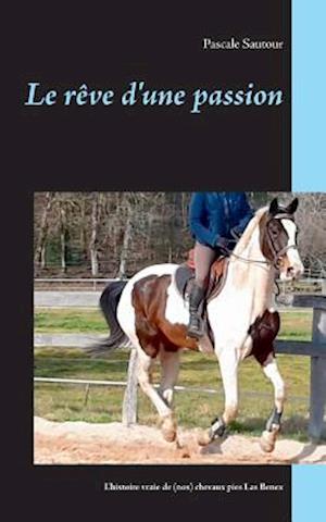 Le rêve d'une passion